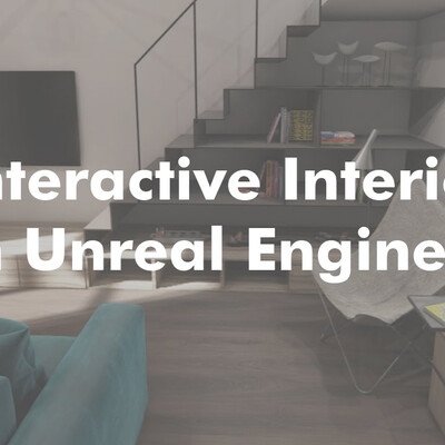 Interactive interior in Unreal Engine 4