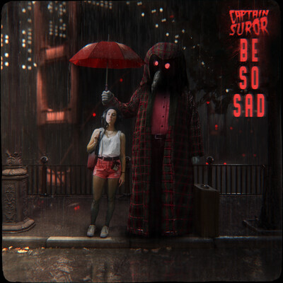 BE SO SAD